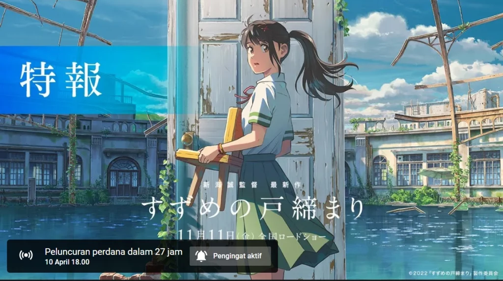 Tanggal Rilis Suzume no Tojimari Film Makoto Shinkai: Sinopsis, Trailer, Dll
