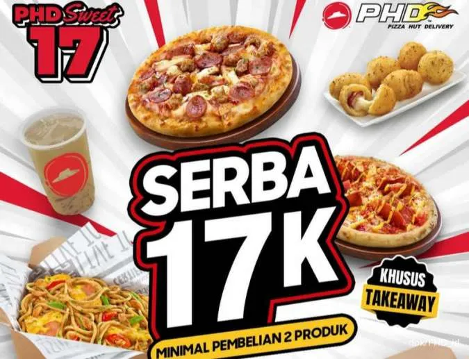 Promo Pizza Hut Delivery 21-27 Oktober 2024, Sweet 17 Beli Menu Apapun Rp 17.000